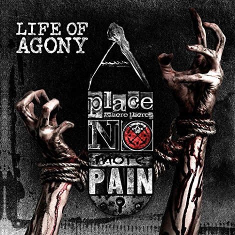 Life Of Agony - A Place Where There's No More Pain (2017) 