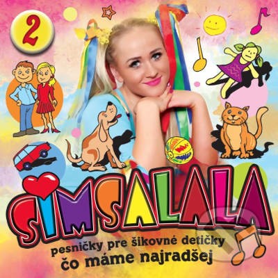 Simsalala - Pesničky Pre Šikovné Detičky 2 - Čo Máme Najradšej (2017) 