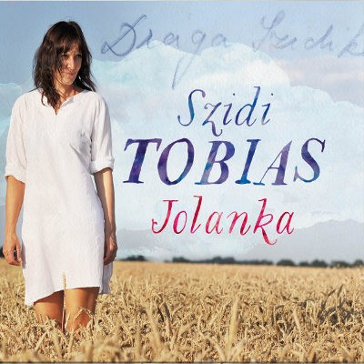 Szidi Tobias - Jolanka (2014)