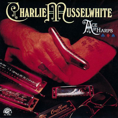 Charlie Musselwhite - Ace Of Harps (1990)
