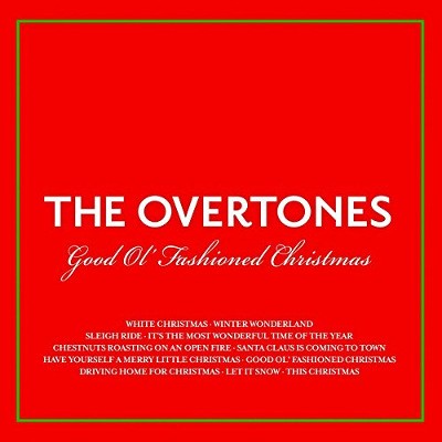 Overtones - Good Ol' Fashioned Christmas (2015) 