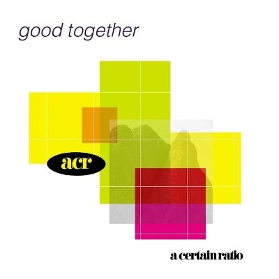 A Certain Ratio - Good Together (Limited Edition 2018) - Vinyl 