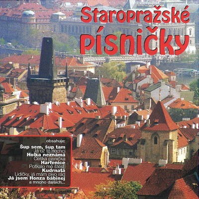 Various Artists - Staropražské Písničky (Edice 2016) 
