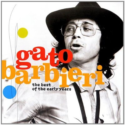 Gato Barbieri - Best Of The Early Years (1999) 