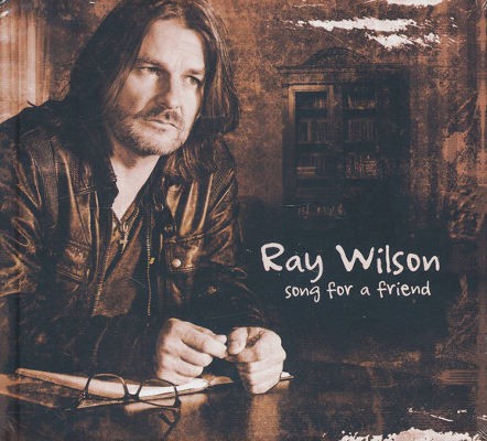 Ray Wilson - Song For A Friend (2016) 