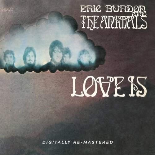 Eric Burdon & The Animals - Love Is (Remaster 2012)