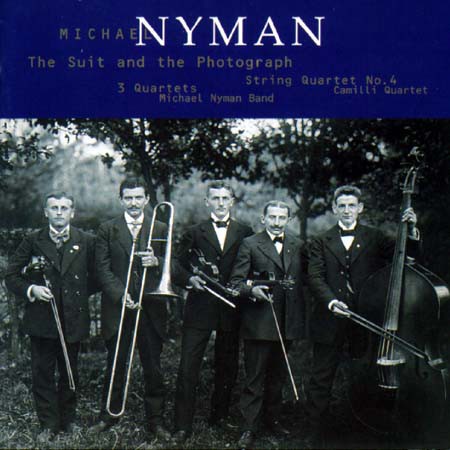 Michael Nyman - Suit And The Photograph: String Quartet No.4 / 3 Quartets 