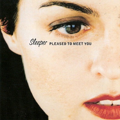 Sleeper - Pleased To Meet You (1997) 