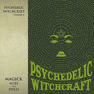 Psychedelic Witchcraft - Magick Rites And Spells (2017) - Vinyl 