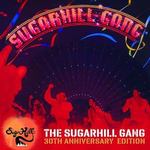 Sugarhill Gang - Sugarhill Gang/30th Anniversary 
