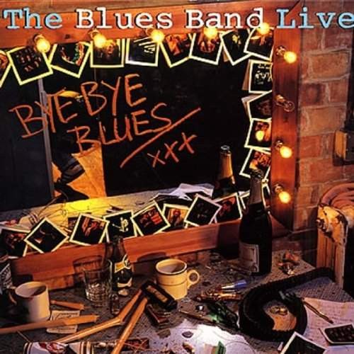 Blues Band - Live - Bye Bye Blues /Digipack 