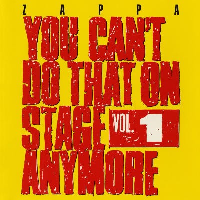 Frank Zappa - You Can't Do That On Stage Anymore Vol. 1 
