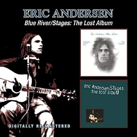 Eric Andersen - Blue River/Stages: Lost Album 
