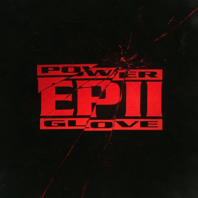 Power Glove - EP II (Maxi-Single, 2015) - Vinyl 