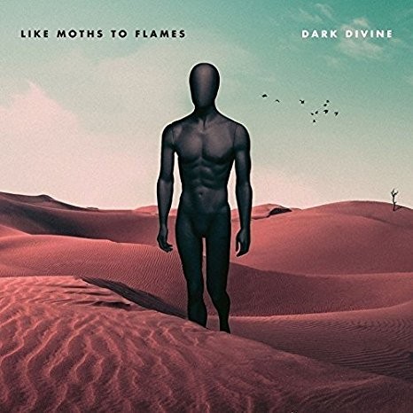 Like Moths To Flames - Dark Divine (2017) - Vinyl 