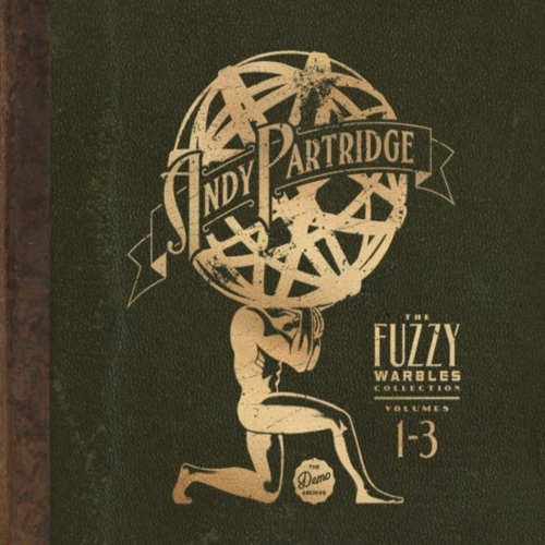 Andy Partridge - Fuzzy Warbles Collection Vol. 1-3 /3CD (2016) 