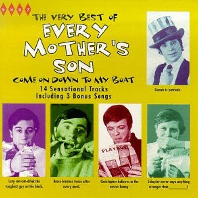 Every Mothers' Son - Very Best Of Every Mother's Son - Come On Down To My Boat (1997) 