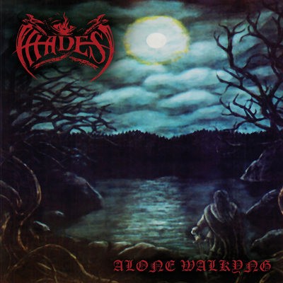 Hades - Alone Walkyng (Limited Edition 2017) 