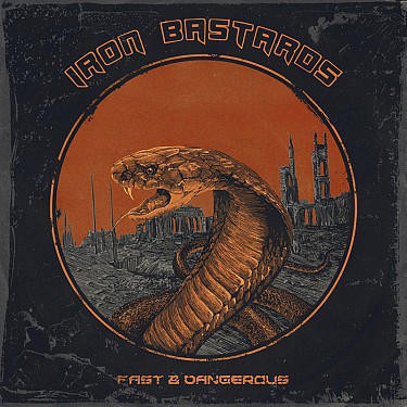 Iron Bastards - Fast & Dangerous (2016) 