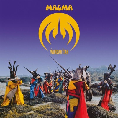 Magma - Wurdah Ïtah (Limited Edition 2022) - 180 gr. Vinyl