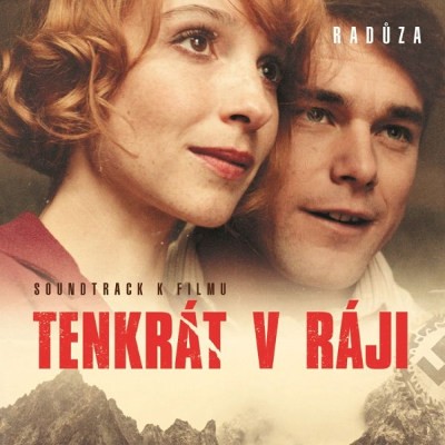 Radůza / Soundtrack - Tenkrát V Ráji (OST, 2016) 