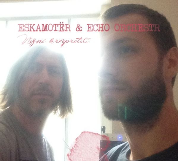 Eskamotër & Echo Orchestr - Něžné krveprolití (2017) 