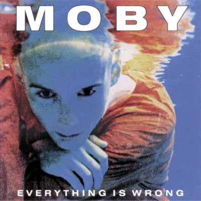 Moby - Everything Is Wrong (Edice 2016) - Vinyl 