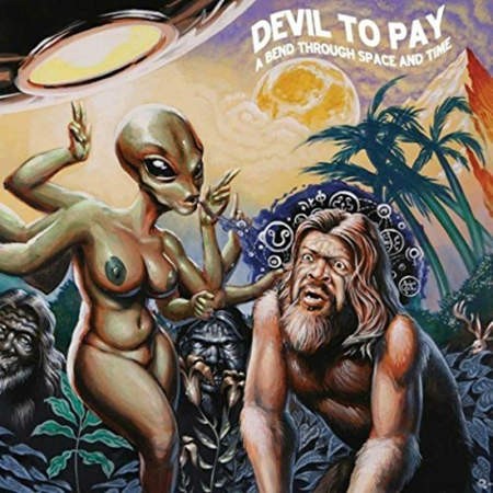Devil To Pay - A Bend Through Space And Time (2016 