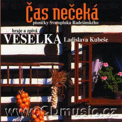 Veselka Ladislava Kubeše - Čas nečeká (2000)
