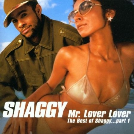 Shaggy - Mr. Lover, Lover - The Best Of Shaggy Part 1 