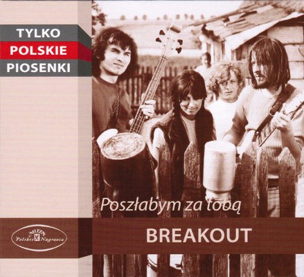 Breakout - Poszlabym Za Toba (2011) 
