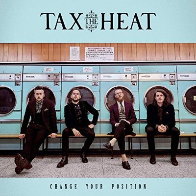 Tax The Heat - Change Your Position (2018) - Vinyl 