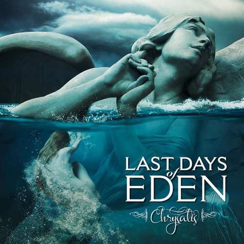 Last Days Of Eden - Chrysalis (2018) 