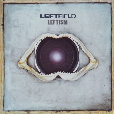 Leftfield - Leftism (1995) 