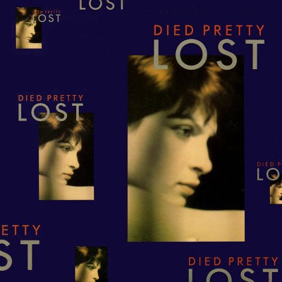 Died Pretty - Lost (Edice 1999) 