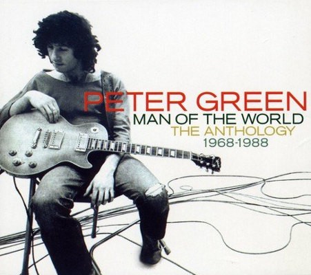 Peter Green - Man Of The World (The Anthology 1968-1988) 