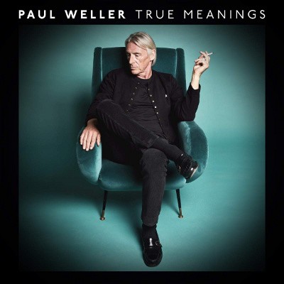 Paul Weller - True Meanings (Deluxe Edition, 2018) 