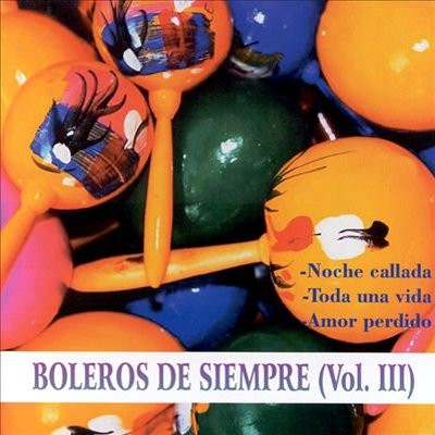 Various Artists - Boleros De Siempre Vol. 3 (1999) 