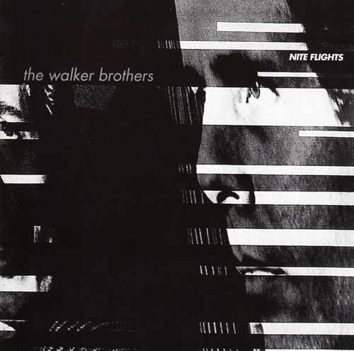 Walker Brothers - Nite Flights /Reedice (2017) 