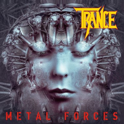 Trance - Metal Forces (2021)