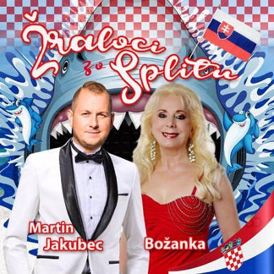 Martin Jakubec a Božanka - Žraloci zo Splitu (2018) 