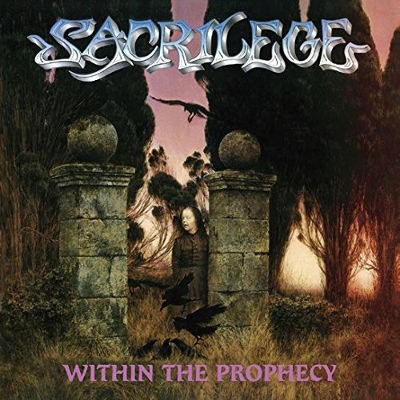 Sacrilege - Within The Prophecy (Edice 2018) 