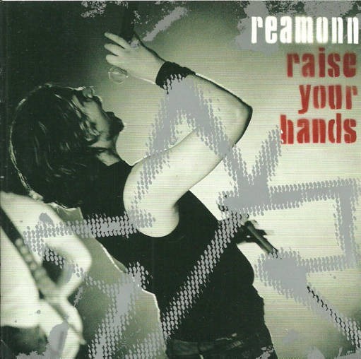 Reamonn - Raise Your Hands Engl. (Live) 