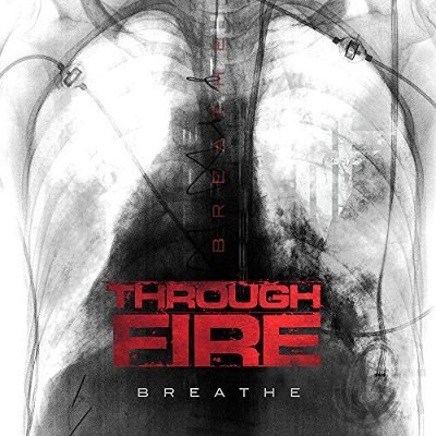 Through Fire - Breathe (Limited Edition 2017) – Vinyl 