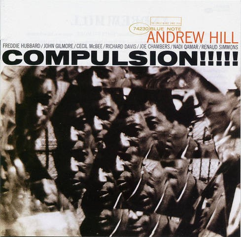 Andrew Hill - Compulsion!!!!! 