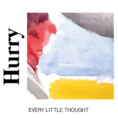 Hurry - Every Little Thought (2018) - Vinyl 