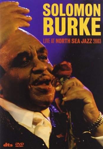 Solomon Burke - Live At North Sea Jazz 2003 