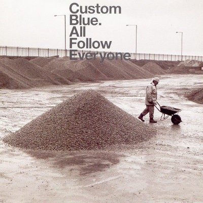 Custom Blue - All Follow Everyone (2002) 