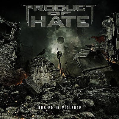 Product Of Hate - Buried In Violence (Limited Edition, 2016) - Vinyl 