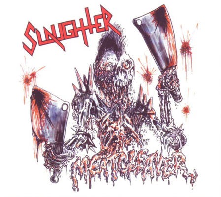 Slaughter - Meatcleaver (Limited Digipack, 2013) 